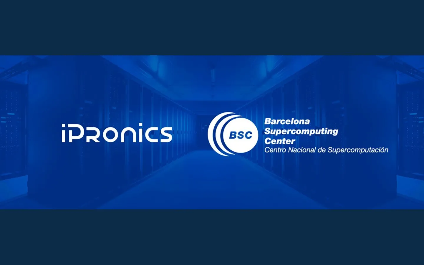 iPronics and Barcelona Supercomputing Center partnership banner over a representative data center aisle